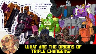 What are the origins of Triple Changers [upl. by Anurag]