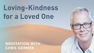 LovingKindness for a Loved One Audio Meditation [upl. by Beach]