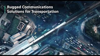 Rugged Communications Solutions for Transportation [upl. by Alleahcim]