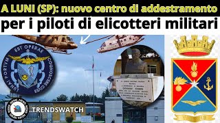 A LUNI SP nuovo centro di addestramento per i piloti di elicotteri militari [upl. by Nylecsoj]