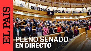 DIRECTO  Pleno del Senado  EL PAÍS [upl. by Ettenotna664]