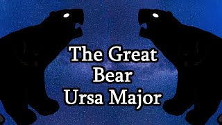 Is Ursa Major the Oldest Story  Ursa Major amp Ursa Minor Folklore [upl. by Ardnoed]