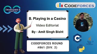 B Playing in a Casino  Codeforces Round 861 Div 2  Codeforces  DCC NITA [upl. by Irmina939]