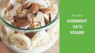 Colazione vegana proteica veloce e nutriente  OVERNIGHT OATS  ricetta foodspring® [upl. by Haughay439]