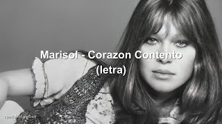 Marisol  Corazón Contento letra hd 🇪🇸 [upl. by Newhall993]