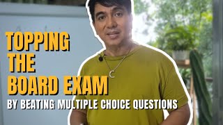 09 TOPPING the BOARD EXAM by Beating Multiple Choice Questions  Dr Carl Balita [upl. by Aivlis]