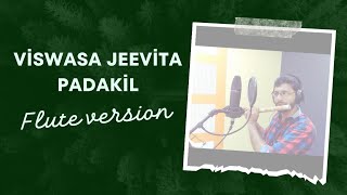 Viswasa Jeevitha Padakil  Flute Version [upl. by Micky]