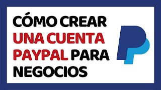 Cómo Crear una Cuenta de Paypal Para Recibir Pagos [upl. by Truman882]