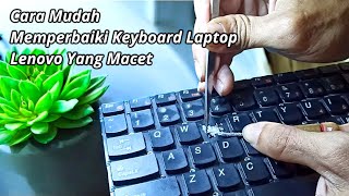 Cara Memperbaiki Keyboard Laptop Lenovo G480 Macet [upl. by Sheri373]