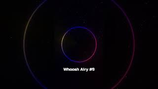 Whoosh Airy  Sound Effect For Editing 9 [upl. by Yettie]