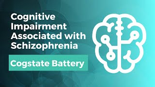 Clinical Trials for Cognitive Impairment Associated with Schizophrenia  Cogstate Battery [upl. by Nottage]