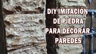 DIY IMITACIÓN DE PIEDRA RUSTICA hazlo tu y decora tu casa  IMITATION STONE RUSTICA [upl. by Dearr781]