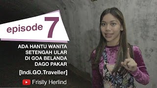 Sosok Wanita Setengah Ular di Goa Belanda  Dago Pakar IndiGOTraveller [upl. by Razec590]