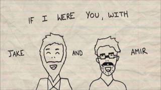 If I Were You  Episode 263 Outdoor Sex wRhett and LinkJake and Amir Podcast [upl. by Beebe483]