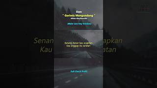 Gerimis Mengundang Low Key slam karaoke [upl. by Crystie]