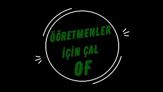 Öğretmenler İçin Çal  Of [upl. by Bowers640]