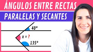 ÁNGULOS entre PARALELAS y SECANTES 📐 Ejercicio Práctico [upl. by Nnylirak]