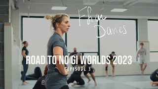 Ffion Davies Road to IBJJF No Gi Worlds  Episode 3 [upl. by Shevlo]