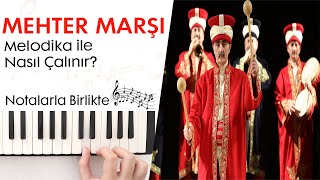 Mehter MarşıCeddin Deden Melodika Notaları ve ÇalınışıHızlı  Yavaş [upl. by Dranyl647]