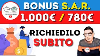 BONUS SAR 1000€ 780€ ➡ RICHIEDILO SUBITO 💰 compatibile con RDC REM BONUS ONNICOMPRENSIVI NASPI [upl. by Mooney]