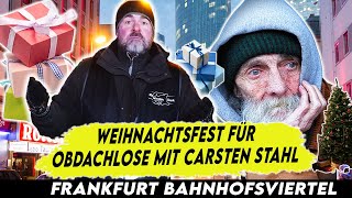 Weihnachten für Obdachlose im Frankfurter Bahnhofsviertel mit Carsten Stahl [upl. by Notak]