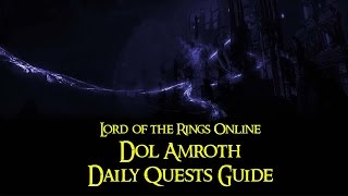 LOTRO  Dol Amroth Daily Quests Guide [upl. by Eveam990]