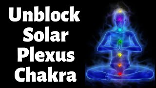 Guided Meditation to Unblock and Balance Your Solar Plexus Chakra [upl. by Allekim]