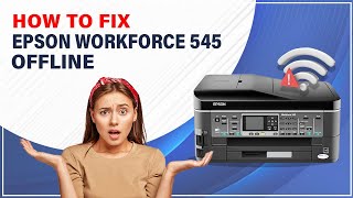 How to Fix Epson Workforce 545 Offline  Printer Tales [upl. by Adnalue]