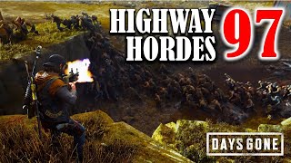 DAYS GONE  Highway 97 Best Tactics To Wipe Out Hordes  Version 2 [upl. by Powell]