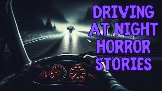 10 TRUE Scary Driving at Night Horror Stories  Dark Entity  Black Screen [upl. by Rebmak827]