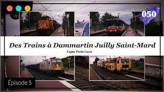 Les trains à Dammartin Juilly StMard  Episode 5 50 [upl. by Ranzini]