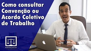 COMO CONSULTAR CONVENÇÃO OU ACORDO COLETIVO DE TRABALHO [upl. by Hinda]