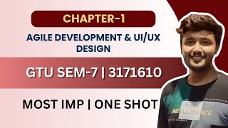 Chapter1 in One Shot  Agile Development amp UIUX Design 3171610  BE Sem7  GTU [upl. by Ainelec360]