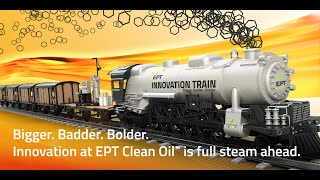 Introducing the EPT Clean Oil Innovation Train Jump Aboard to Experience our First Stop [upl. by Milton]