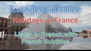 Holidays in France  Les fêtes en France  Listen to French with French Subtitles  Learn French [upl. by Sabine]