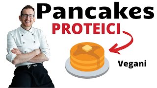 Pancakes PROTEICI e Vegani ricetta facile per la colazione [upl. by Eniamzaj573]