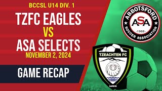 TZFC EAGLES  ASA SELECTS Game recap November 2 2024 [upl. by Oirevlis]