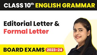 Editorial Letter and Formal Letter  Writing Skills  Class 10 English Grammar 202223 [upl. by Doowron198]