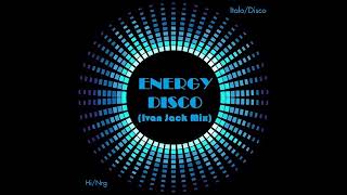 Ivan Jack  Energy Disco Italo Disco [upl. by Aneala]