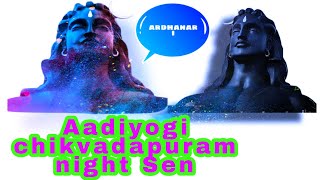 adiyogi chikballapura Bangalore Karnataka India Shiv ka night scene saptarishi ardhanari [upl. by Yekim]