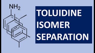 SEPARATION ISOMERS TOLUIDINE ncchem [upl. by Stauder]