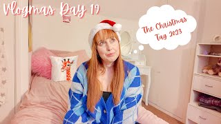 CHRISTMAS TAG 2023  VLOGMAS 2023 DAY 19 christmastag vlogmas2023 christmastag2023 [upl. by Cockburn527]