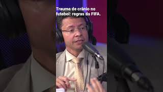 Trauma cranioencefálico no jogo de futebol regras da FIFA [upl. by Aek137]