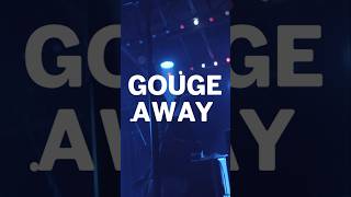 Gouge Away 🔊 FULL SHOW livemusic Subcarrier [upl. by Aneri799]