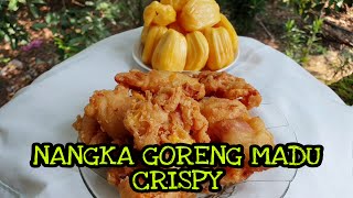 RESEP NANGKA GORENG MADU CRISPYENAK amp RENYAH [upl. by Sinylg]