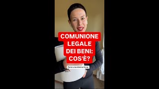 DIRITTOINPILLOLE  COMUNIONE LEGALE DEI BENI COSÈ [upl. by Onej349]