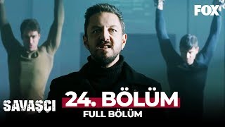 Savaşçı 24 Bölüm [upl. by Menis70]