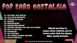 LAGU POP KARO NOSTALGIA [upl. by Ettenahc]