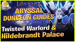 Lost Ark  Phantom Palace Abyssal Dungeon Guides for Hall of the Twisted Warlord amp Hildebrant Palace [upl. by Acined333]