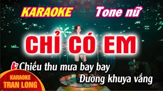 Karaoke Chỉ có em Tông nữ D [upl. by Lotsyrk545]